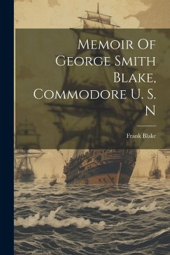 Cover Memoir Of George Smith Blake, Commodore U. S. N