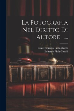 Cover La Fotografia Nel Diritto Di Autore ......