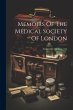 Memoirs Of The Medical Society Of... - Bild 1