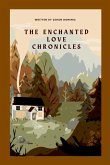 The Enchanted Love Chronicles