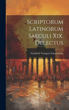 Cover Scriptorum Latinorum Saeculi Xix. Delectus