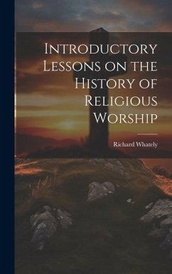 Cover Introductory Lessons on the History of Religious Worship
