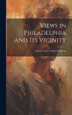 Views in Philadelphia and its Vicinity: Engraved From Original Drawings