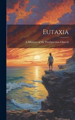 Eutaxia - Minister of the Presbptcrian Church, A.