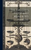 The Gauger's Guide and Measurer's Manual