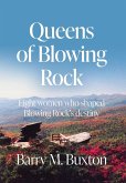 Queens of Blowing Rock Queens of Blowing Rock