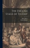 The English Stage of To-day