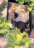Re-Living My Life with a Boyfriend Who Doesn't Remember Me (Manga) Vol. 3 Re-Living My Life with a Boyfriend Who Doesn't Remember Me (Manga) Vol. 3