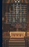 Coleccion De Las Alocuciones Consistoriales, Encíclicas Y Demás Letras Apostológicas De Los Soberanos Pontífices Clemente Xii, Benedicto Xiv, Pío Vi,