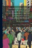 Observations Sur Le Traité De Navigation Et De Commerce Entre La France Et La Grande Bretagne Observations Sur Le Traité De Navigation Et De Commerce Entre La France Et La Grande Bretagne