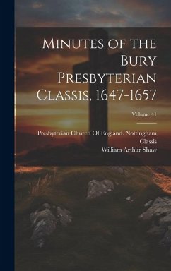 Cover Minutes of the Bury Presbyterian Classis, 1647-1657; Volume 41