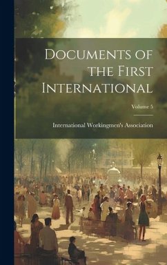 Cover Documents of the First International; Volume 5