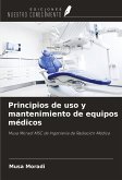 Principios de uso y mantenimiento de equipos médicos