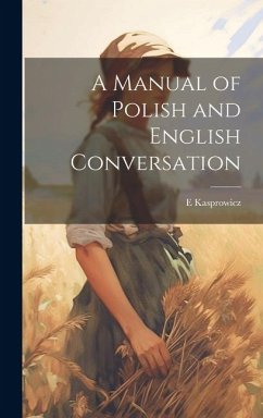 Cover A Manual of Polish and English Conversation