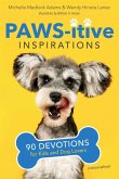 Paws-itive Inspirations Paws-itive Inspirations