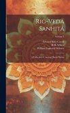 Rig-veda Sanhitá: A Collection of Ancient Hindu Hymns; Volume 1