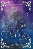 The Shadow of Polaris