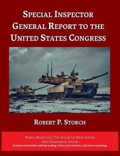 Special Inspector General Report to the United States Congress - Storch, Robert P