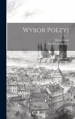 Wybor Poezyj - Lenartowicz, Teofil; Janik, Micha