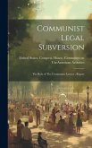 Communist Legal Subversion: The Role of The Communist Lawyer: Report