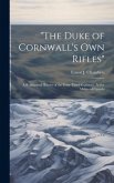 "The Duke of Cornwall's Own Rifles": A Regimental History of the Forty-Third Regiment, Active Militia of Canada