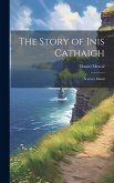 The Story of Inis Cathaigh: Scattery Island