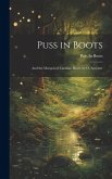 Puss in Boots: And the Marquis of Carabas, Illustr. by O. Speckter