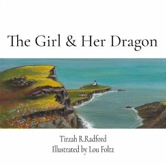 The Girl & Her Dragon - Radford, Tirzah R