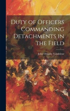 Cover Duty of Officers Commanding Detachments in the Field