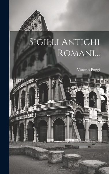 Sigilli Antichi Romani...