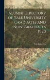 Alumni Directory of Yale University Graduates and Non-graduates 1920