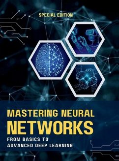 Mastering Neural Networks from Basics to Advanced Deep Learning - Madhuri Amit Sahu