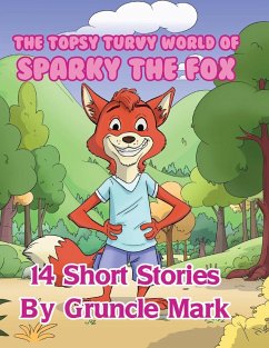 Cover The Topsy Turvy World of Sparky the Fox