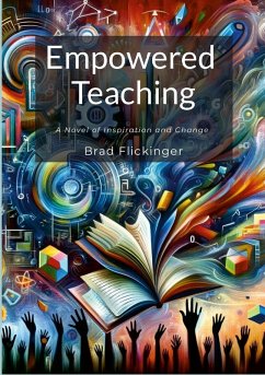 Empowered Teaching - Flickinger, Brad