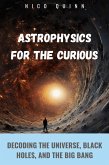Astrophysics for the Curious Astrophysics for the Curious