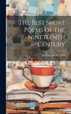 The Best Short Poems of the Nineteenth Century