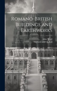 Romano-British Buildings and Earthworks - Ward, John