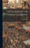 The Rubaiyat of Omar Cayenne The Rubaiyat of Omar Cayenne