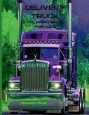 Delivery Truck Coloring Book for Kids