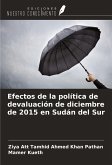 Efectos de la política de devaluación de diciembre de 2015 en Sudán del Sur