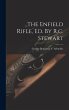 The Enfield Rifle, Ed. By R.c. Stewart - Bild 1