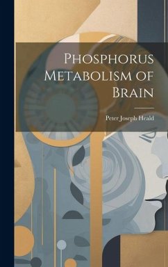 Phosphorus Metabolism of Brain - Heald, Peter Joseph