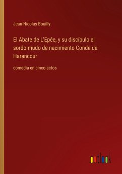 El Abate de L'Epée, y su discípulo el sordo-mudo de nacimiento Conde de Harancour