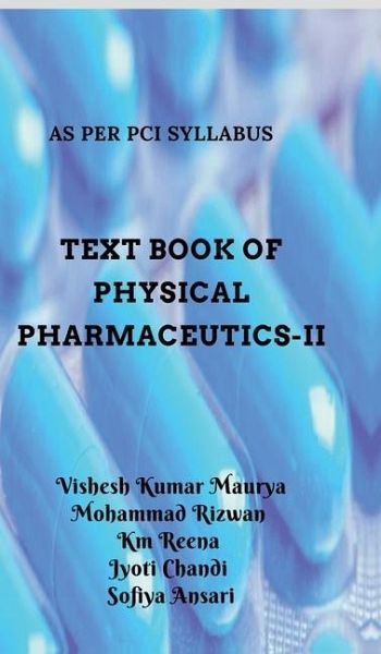 Text Book of Physical Pharmaceutics-II Text Book of Physical Pharmaceutics-II