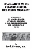 Recollections of the Orlando, Florida, Civil Rights Movement Recollections of the Orlando, Florida, Civil Rights Movement