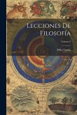 Lecciones De Filosofía; Volume 2 Lecciones De Filosofía; Volume 2