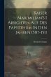 Kaiser Maximilian's I Absichten Auf Des... - Bild 1