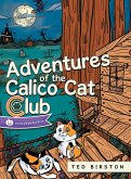 Adventures of the Calico Cat Club Adventures of the Calico Cat Club