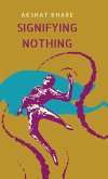 Signifying Nothing