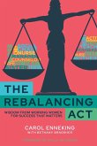 The Rebalancing Act The Rebalancing Act